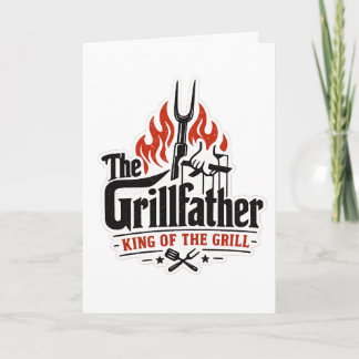 Cartes Pour Fêtes Annuelles Le Grillfather Roi Du Grillon Fête Des Pères