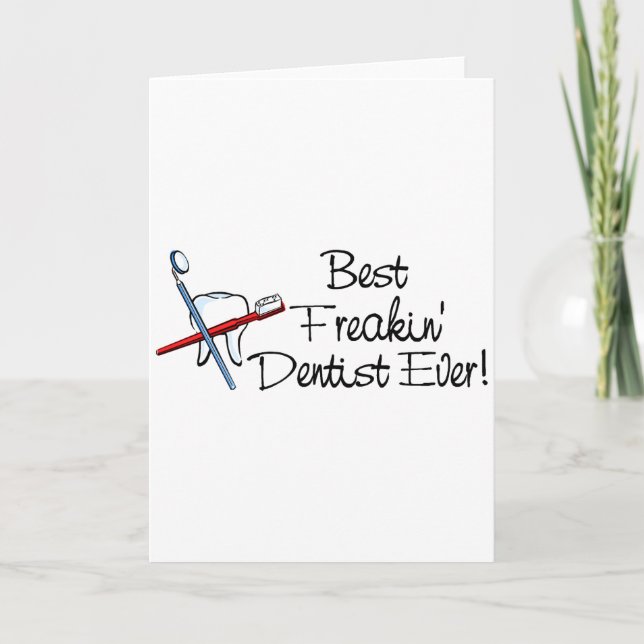 Cartes Pour Fêtes Annuelles Le meilleur dentiste de Freakin jamais (Devant)
