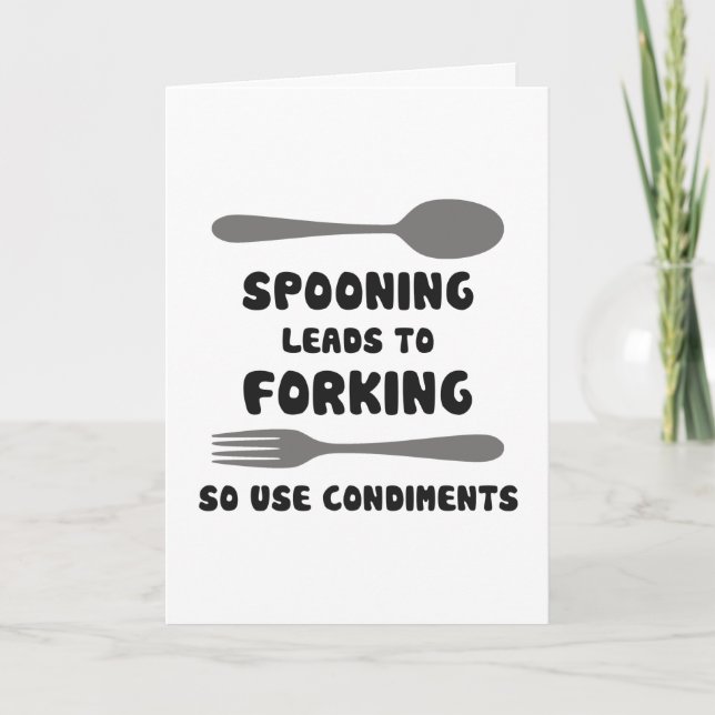 Cartes Pour Fêtes Annuelles Le Spooning Conduit À L'Utilisation De Condiments  (Devant)