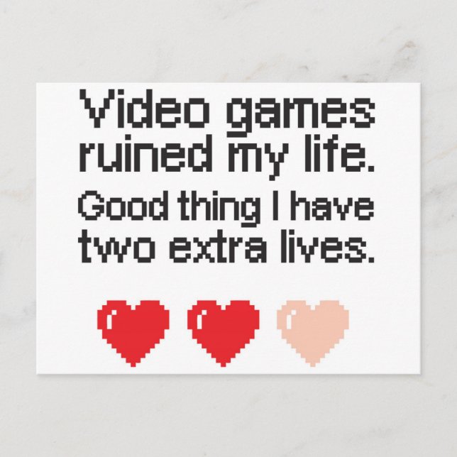 Cartes Pour Fêtes Annuelles Les Jeux Vidéo Ont ruiné Ma Vie. (Devant)