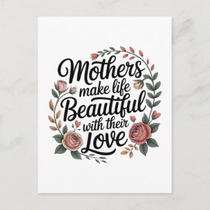 Cartes Pour Fêtes Annuelles Les mères rendent la vie belle avec leur amour