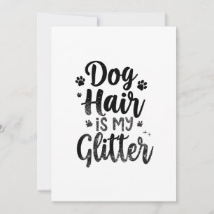 Cartes Pour Fêtes Annuelles Les poils de chien sont mes paillettes typographie