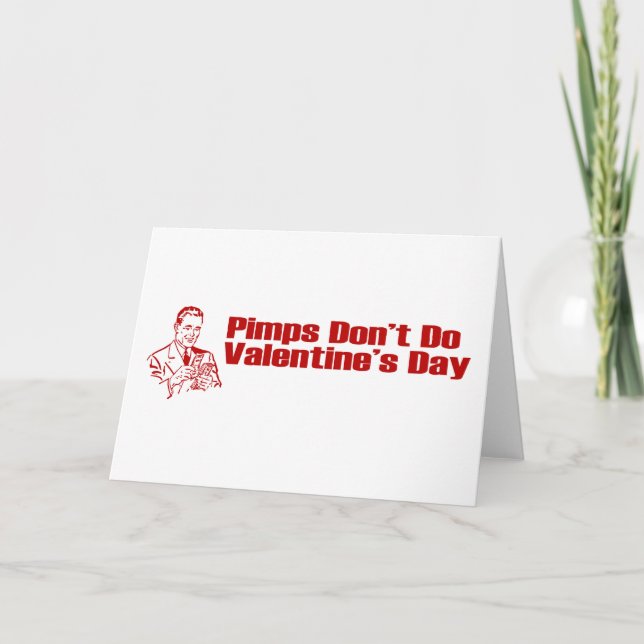 Cartes Pour Fêtes Annuelles Les proxénètes ne font pas la Saint-Valentin (Devant)