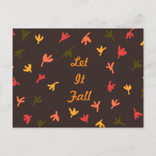 Cartes Pour Fêtes Annuelles Let It Fall Postcard (Brown & Orange)