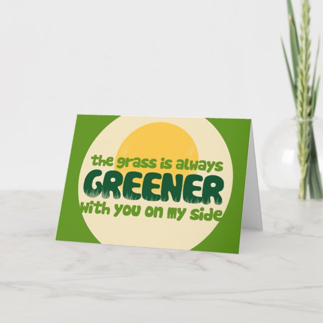 Cartes Pour Fêtes Annuelles L'herbe est plus verte (Devant)