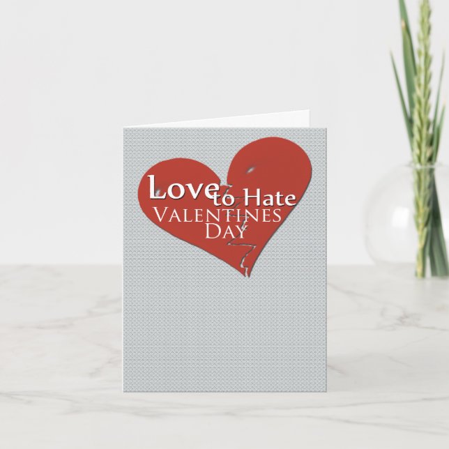 Cartes Pour Fêtes Annuelles Love to Hate Valentines Day Greeting Card (Devant)