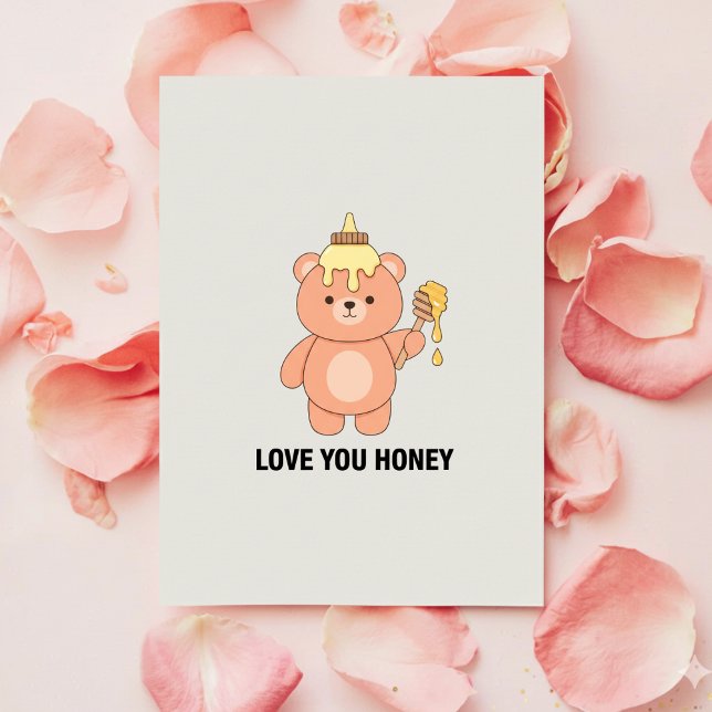 Cartes Pour Fêtes Annuelles Love You Honey Funny Cute Valentine Card Gift (Créateur téléchargé)