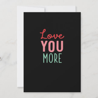 Cartes Pour Fêtes Annuelles Love You More Valentines Wedding Quote Design 