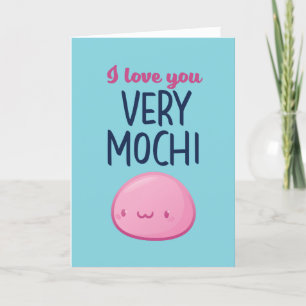 Cartes Pour Fêtes Annuelles Love You Very Mochi Funny Food Pun Saint Valentin