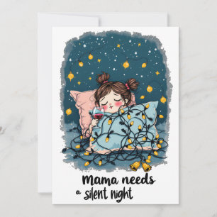 Cartes Pour Fêtes Annuelles Maman a besoin d'une Nuit Silencieuse 