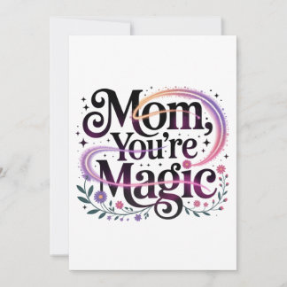 Cartes Pour Fêtes Annuelles Maman, tu es magique