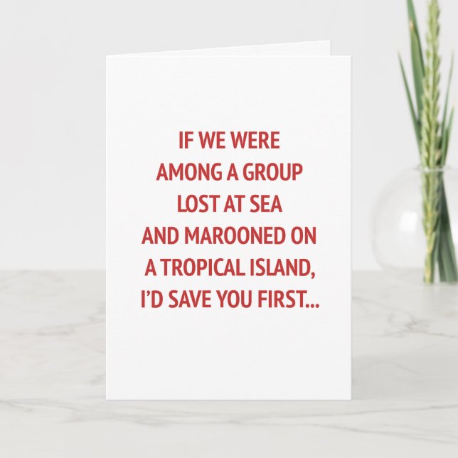 Cartes Pour Fêtes Annuelles Marooké sur une île avec toi Drôle Valentin (Devant)
