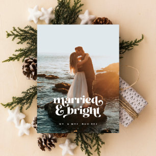 Cartes Pour Fêtes Annuelles "Married & Bright" Newlywed Photo Christmas Card