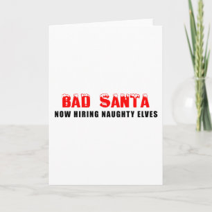 Cartes Pour Fêtes Annuelles Mauvais Père Noël Embauche Maintenant Des Elfes Na