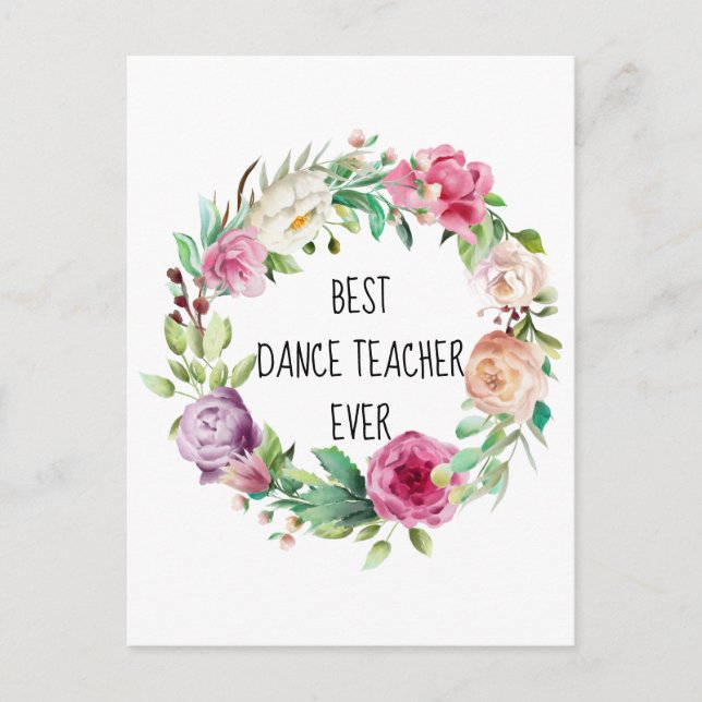 Cartes Pour Fêtes Annuelles Meilleur Enseignant de danse jamais Floral Wreath  (Devant)