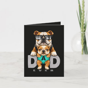 Cartes Pour Fêtes Annuelles Meilleur Papa Bouledogue Ever – Journée Cute Boule