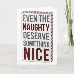 CARTES POUR FÊTES ANNUELLES MÊME LE "NAUGHTY" MÉRITE QUELQUE CHOSE DE "NICE"