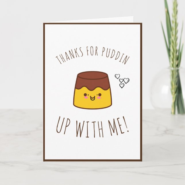Cartes Pour Fêtes Annuelles Merci d'avoir mis avec moi Funny Kawaii Pun (Devant)