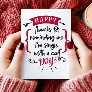 Cartes Pour Fêtes Annuelles Merci de me rappeler que je suis célibataire Anti 