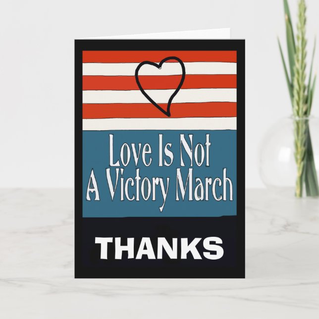 Cartes Pour Fêtes Annuelles MERCI, L'Amour n'est pas une Victoire Mars, modifi (Devant)