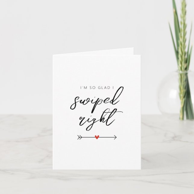 Cartes Pour Fêtes Annuelles Modern So Glad I Swiped Right Valentine's (Devant)