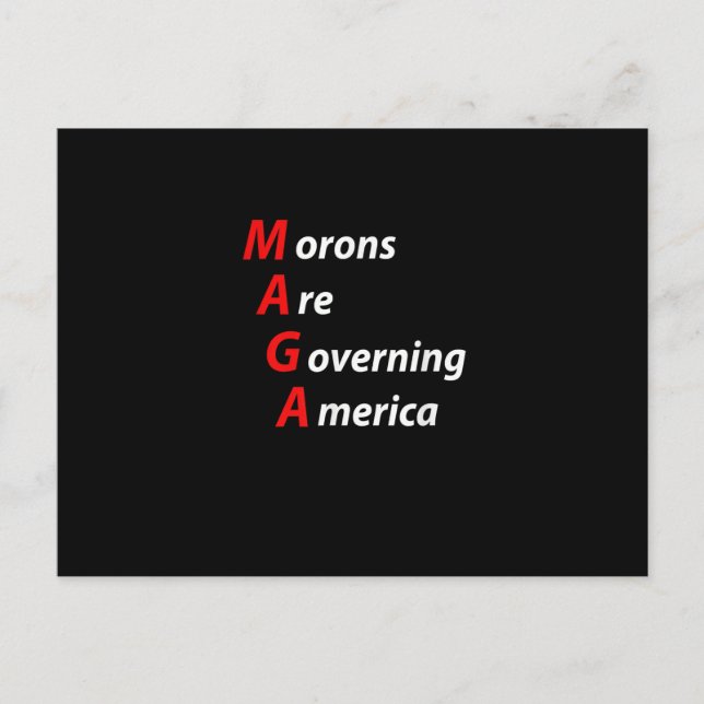 Cartes Pour Fêtes Annuelles Morons Are Governing America Anti Trump Political. (Devant)