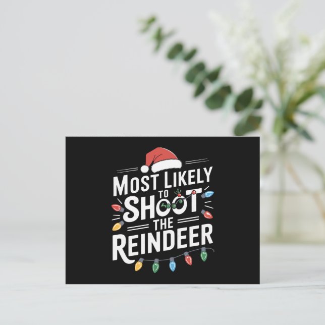 Cartes Pour Fêtes Annuelles Most Likely To Shoot The Reindeer Family Christmas (Debout devant)