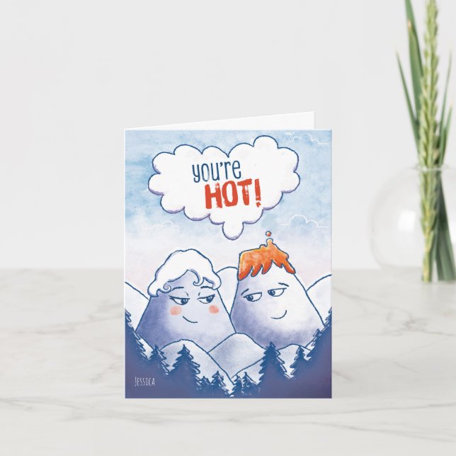 Cartes Pour Fêtes Annuelles Mountain Love - You're hot - Valentine (Devant)