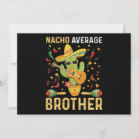 Nacho Moyenne Brother Joke Cinco De Mayo Humour
