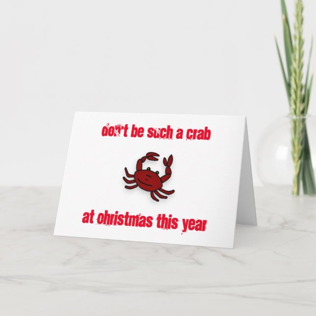 CARTES POUR FÊTES ANNUELLES *NE SOYEZ PAS UN TEL CRABE* À NOËL (Devant)