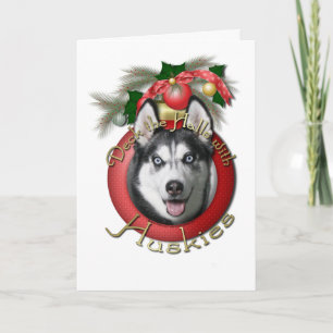 Cartes Pour Fêtes Annuelles Noël - Deck the Halls - Huskies