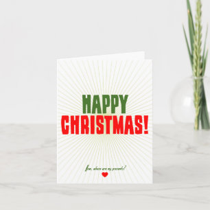 Cartes Pour Fêtes Annuelles Noël heureux - maintenant où sont mes présents