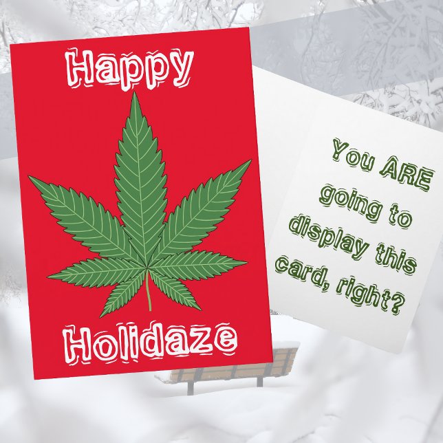 Cartes Pour Fêtes Annuelles Noël Holidaze heureux de feuille de mauvaise herbe (Créateur téléchargé)