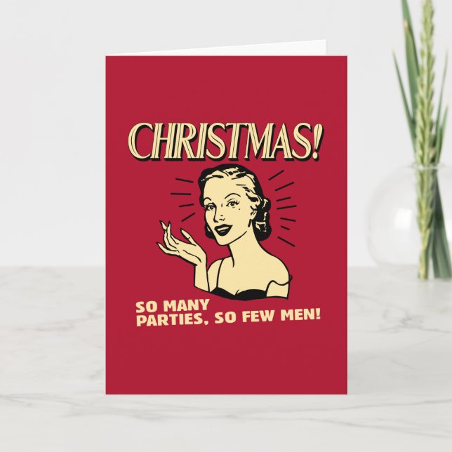 Cartes Pour Fêtes Annuelles Noël : Tant de fêtes, si peu d'hommes (Devant)