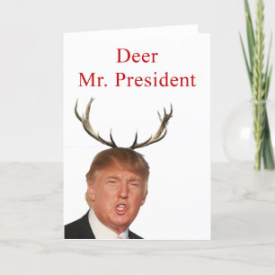 Cartes Pour Fêtes Annuelles Noël Trump : Monsieur le Président, cerf