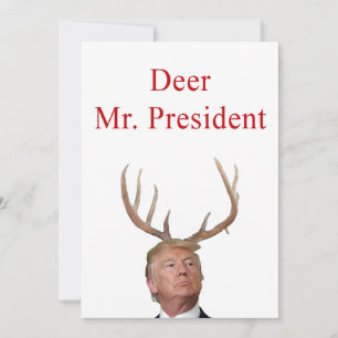 Cartes Pour Fêtes Annuelles Noël Trump : Monsieur le Président, cerf