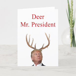 Cartes Pour Fêtes Annuelles Noël Trump : Monsieur le Président, cerf