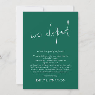 Cartes Pour Fêtes Annuelles Nous Avons Elopé Script Emerald Elopement Faire-pa