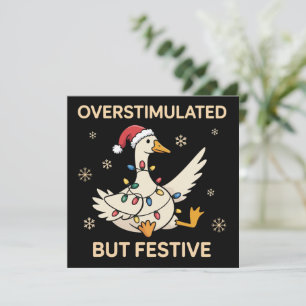 Cartes Pour Fêtes Annuelles Oie de Noël festive mais surstimulée drôle