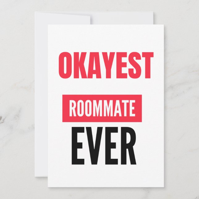CARTES POUR FÊTES ANNUELLES OKAYEST ROOMMATE JAMAIS (Devant)