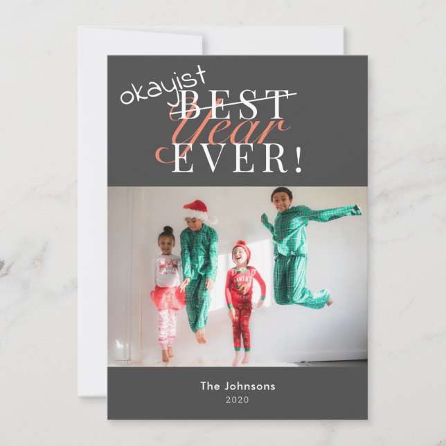 Cartes Pour Fêtes Annuelles Okayest Year Ever Funky Black Photo Holiday Card (Devant)