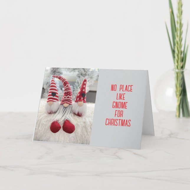 CARTES POUR FÊTES ANNUELLES *PAS D'ENDROIT COMME GNOME POUR NOËL* (Devant)