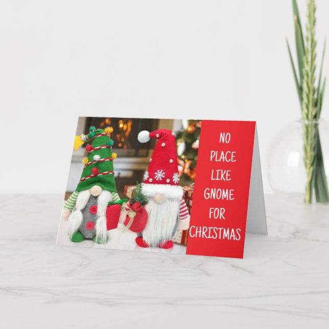 CARTES POUR FÊTES ANNUELLES *PAS D'ENDROIT COMME GNOME POUR NOËL* (Devant)