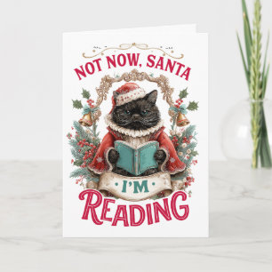 Cartes Pour Fêtes Annuelles Pas maintenant Santa, je lis 