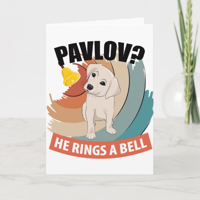 Cartes Pour Fêtes Annuelles Pavlov Il Bague Une Cloche - Chien de Pavlov (Devant)