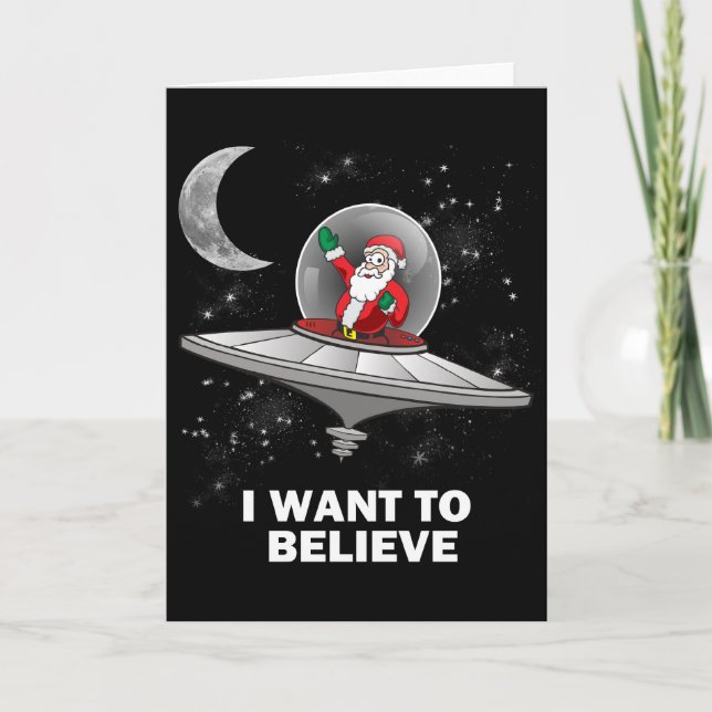 Cartes Pour Fêtes Annuelles Père Noël I veulent croire (Devant)