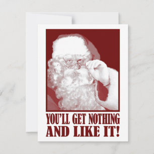 Cartes Pour Fêtes Annuelles Père Noël indique que vous n'obtiendrez rien, et