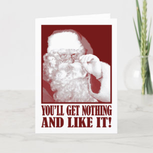 Cartes Pour Fêtes Annuelles Père Noël indique que vous n'obtiendrez rien, et