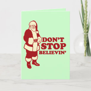 Cartes Pour Fêtes Annuelles Père Noël, n'arrêtez pas Believin'