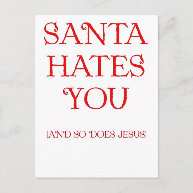 Cartes Pour Fêtes Annuelles Père Noël te déteste (Devant)